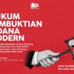 Resensi Buku Hukum: Membaca Ulang Cara Hakim Menilai Bukti di Era KUHAP Baru.