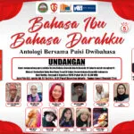 "Antologi "Bahasa Ibu, Bahasa Darahku" menghadirkan puisi dwi bahasa dari berbagai daerah Indonesia.