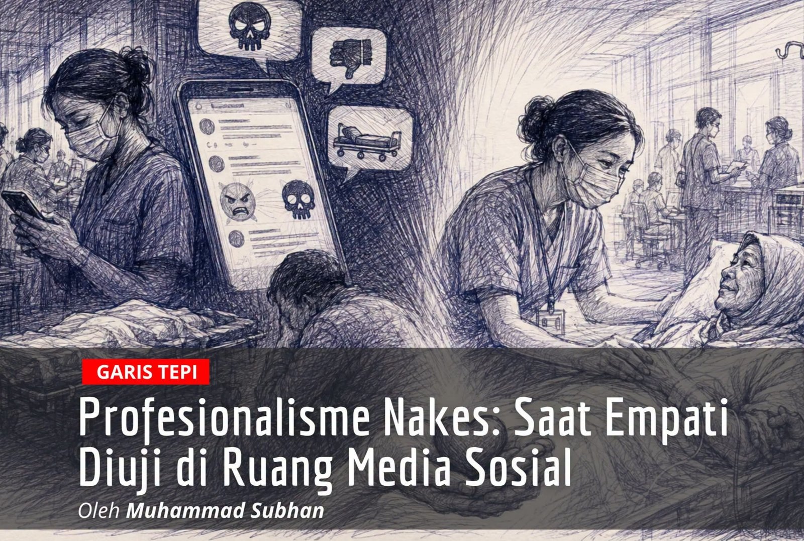 Profesionalisme Nakes: Saat Empati Diuji di Ruang Media Sosial